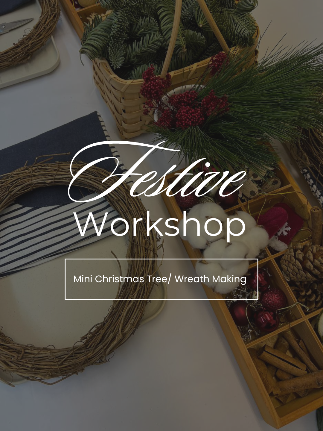 [WORKSHOP] Mini Christmas Tree/ Wreath Making Workshop